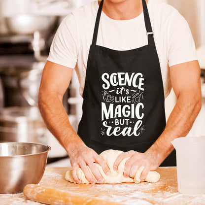 Science It's Like Magic But Real Funny Aprons for men Printed Apron Gift for Her Chef Apron Kitchen Apron BBQ Apron Gift Baking Apron Father Day Gift