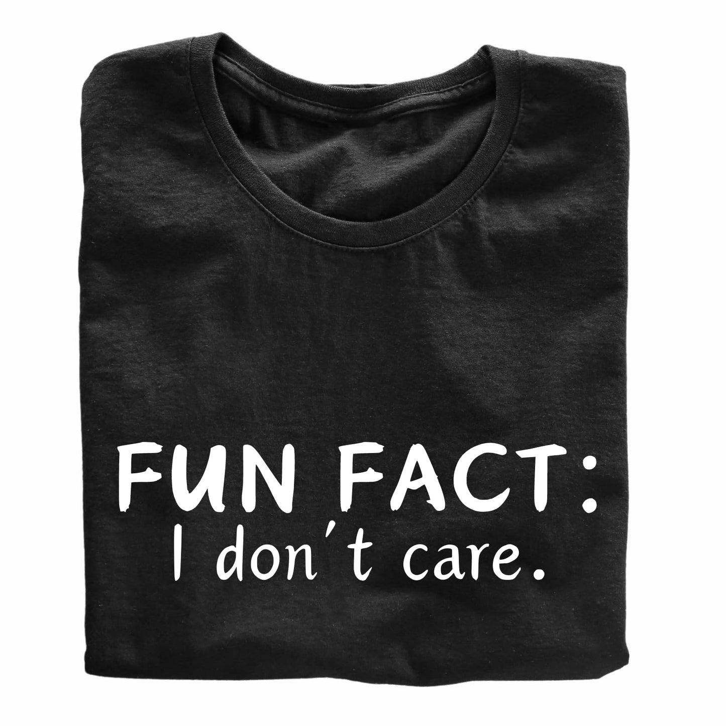 Fun Fact: I Don't Care. Funny Printed Black Adults Unisex Men Women Summer Winter Cotton Crew Neck Casual T-Shirt - Top Tee
