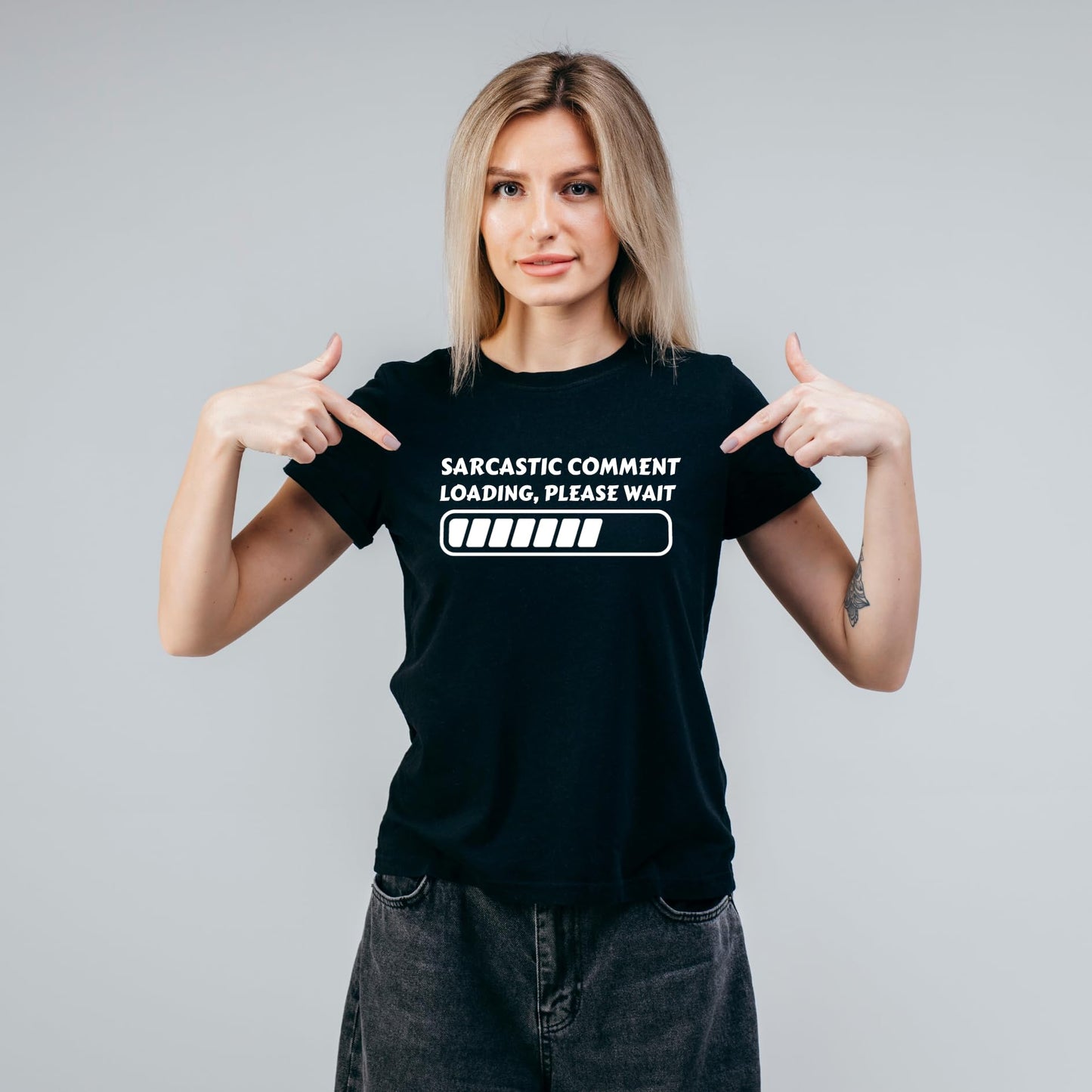 Sarcastic Comment Loading, Please Wait - Funny T-Shirt