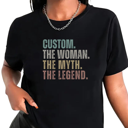 Be Buz Custom Name The Woman The Myth The Legend T-Shirt Personalized Women's Tee Funny Gift for Mom, Wife, Sister - Top Tee
