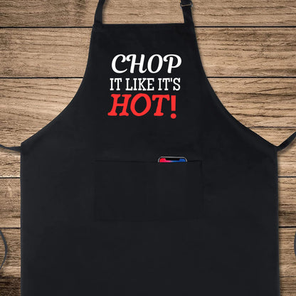 Chop It Like It's Hot Funny Aprons for men Printed Apron Gift for Her Chef Apron Kitchen Apron BBQ Apron Gift Baking Apron Father Day Gift