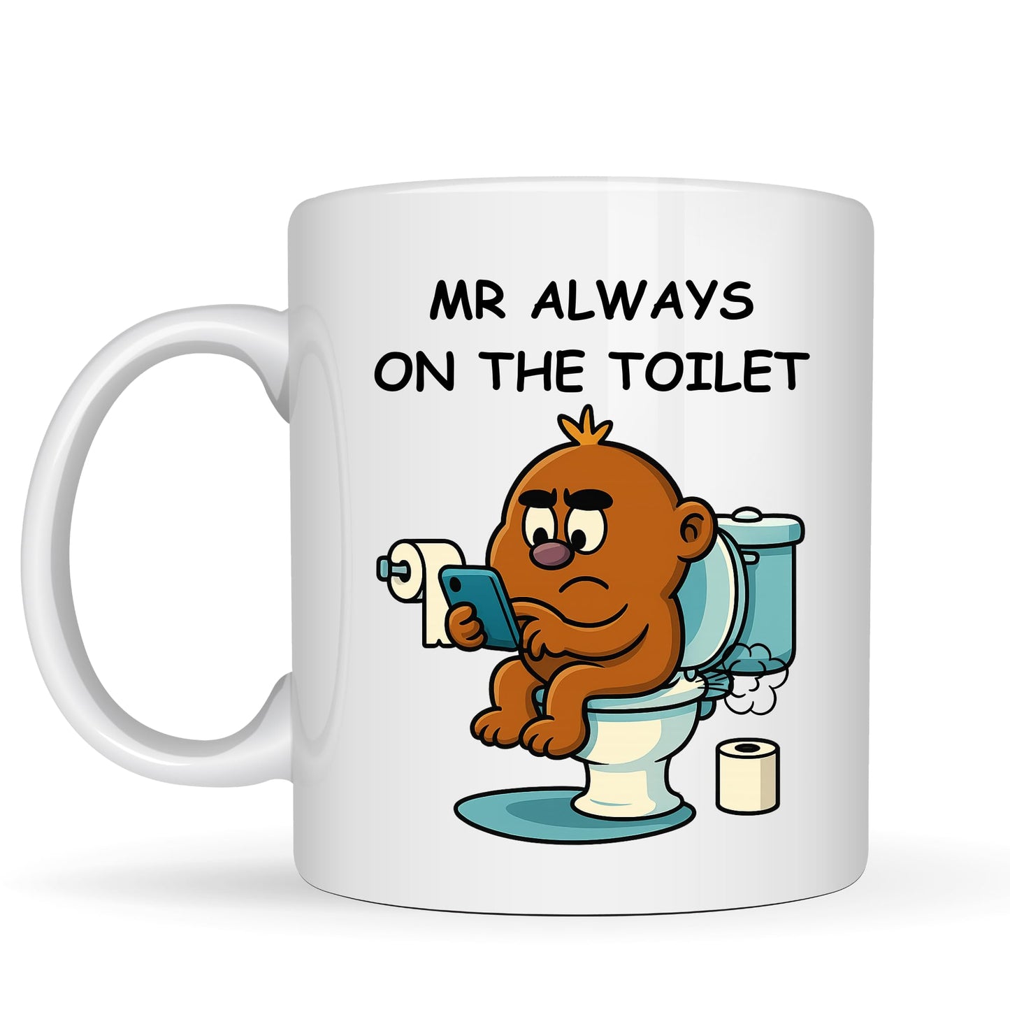 Be Buz Mr Always On The Toilet Funny Mug – 11oz Ceramic Coffee Cup for Men, Husband, Boyfriend, Dad – Humorous Bathroom-Themed Gift for Him