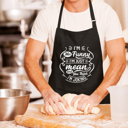 I'M Not Funny I'M Just Mean Funny Aprons for men Printed Apron Gift for Her Chef Apron Kitchen Apron BBQ Apron Gift Baking Apron Father Day Gift