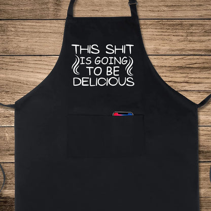 This Sh!t Is Going To Be Delicious Funny Aprons for men Printed Apron Gift for Her Chef Apron Kitchen Apron BBQ Apron Gift Baking Apron Father Day Gift