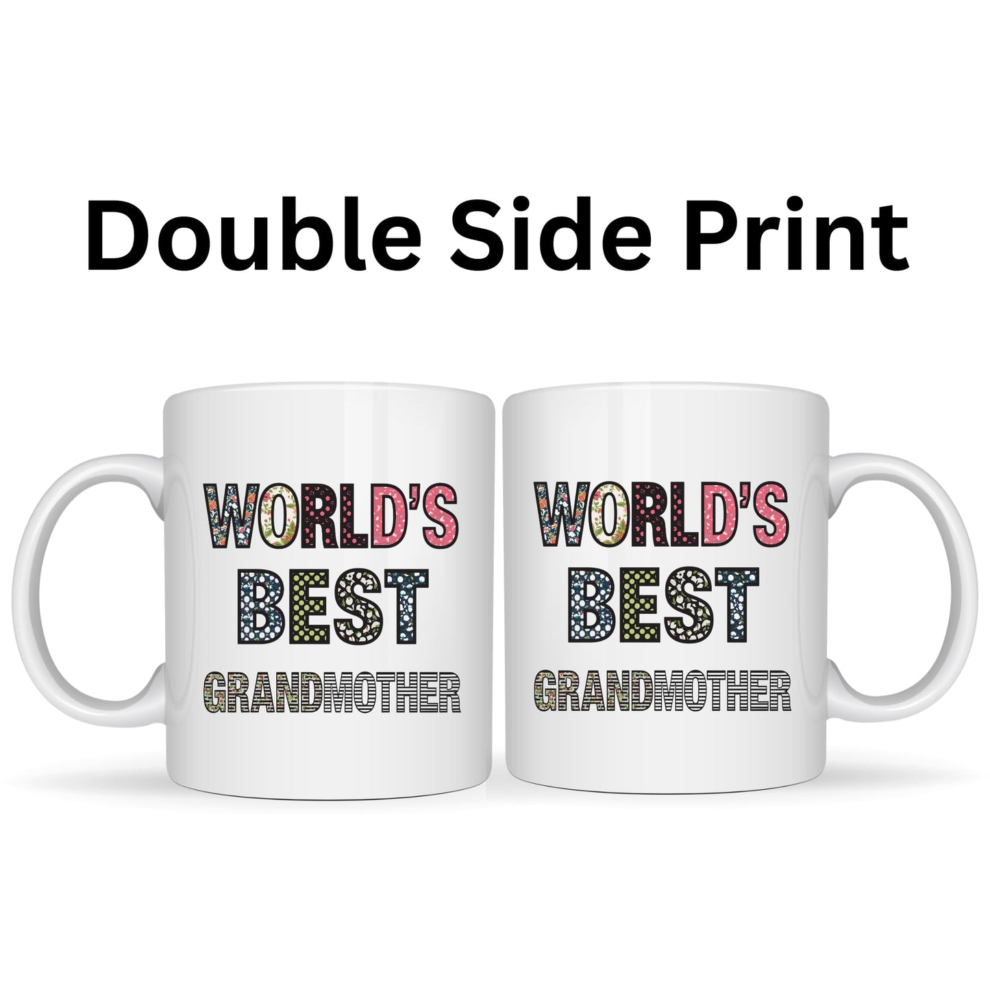 Be Buz World's Best Grandmother Coffee Mug - Floral Pattern Lettering Ceramic Tea Cup - 11oz White Mug - Elegant Mother’s Day or Birthday Gift