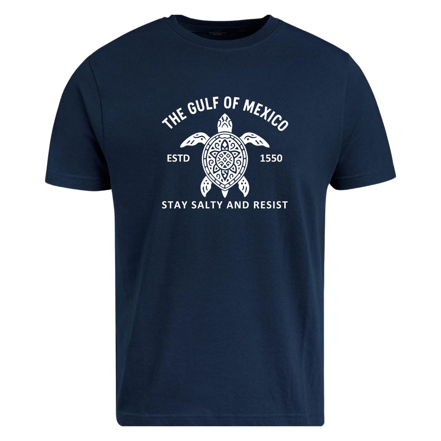 Be Buz The Gulf of Mexico Est. 1550 T-Shirt Stay Salty and Resist Liberal Coastal Heritage Tee Unisex Crewneck for Men and Women - Top Tee