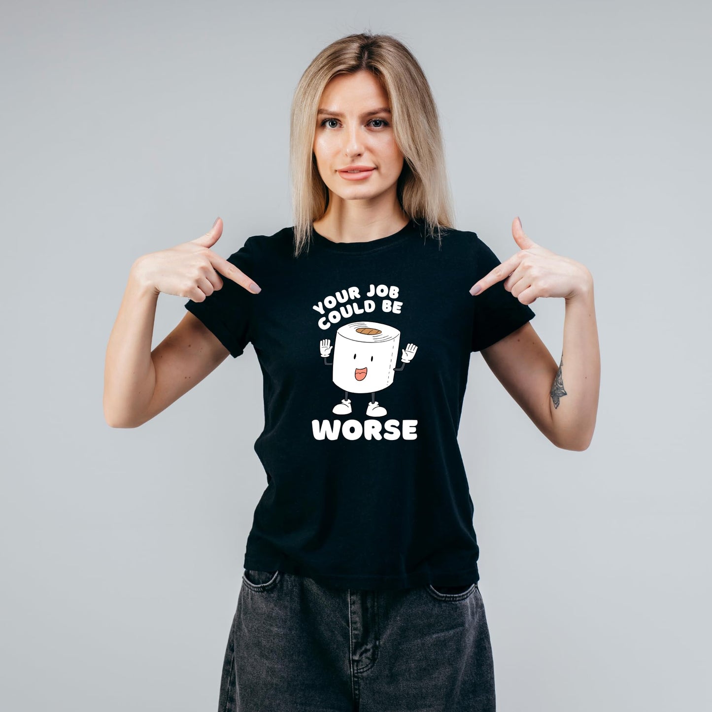 Your Job Could be Worse Funny Printed Black Adults Unisex Men Women Summer Winter Cotton Crew Neck Casual T-Shirt