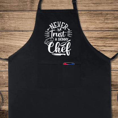 Never Trust A Skinny Chef Funny Aprons for men Printed Apron Gift for Her Chef Apron Kitchen Apron BBQ Apron Gift Baking Apron Father Day Gift