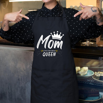 Mom A Title Just Above Queen Funny Aprons for Womens Mom Aprons Gift for Her Chef Apron Kitchen Apron BBQ Apron Grill Apron Mother Day Gift Black Apron