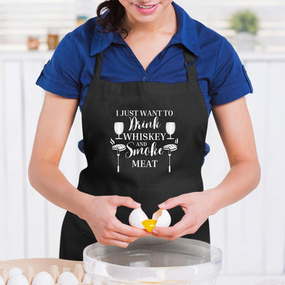 I Just Want To Drink Whiskey And Smoke Meat Funny Aprons for men Printed Apron Gift for Her Chef Apron Kitchen Apron BBQ Apron Gift Baking Apron Father Day Gift
