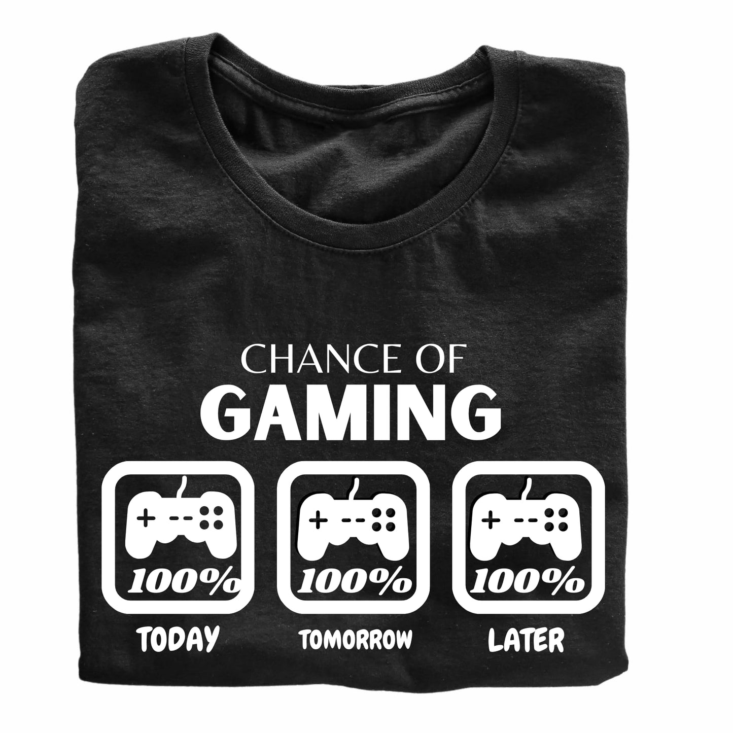 Chance of Gaming Funny Printed Black Adults Unisex Men Women Summer Winter Cotton Crew Neck Casual T-Shirt - Top Tee