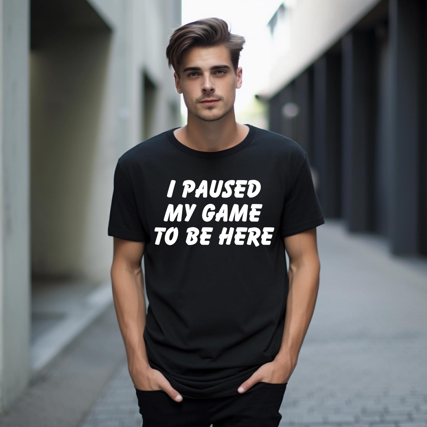 I Paused My Game to Be Here Funny Printed Black Adults Unisex Men Women Summer Winter Cotton Crew Neck Casual T-Shirt - Top Tee