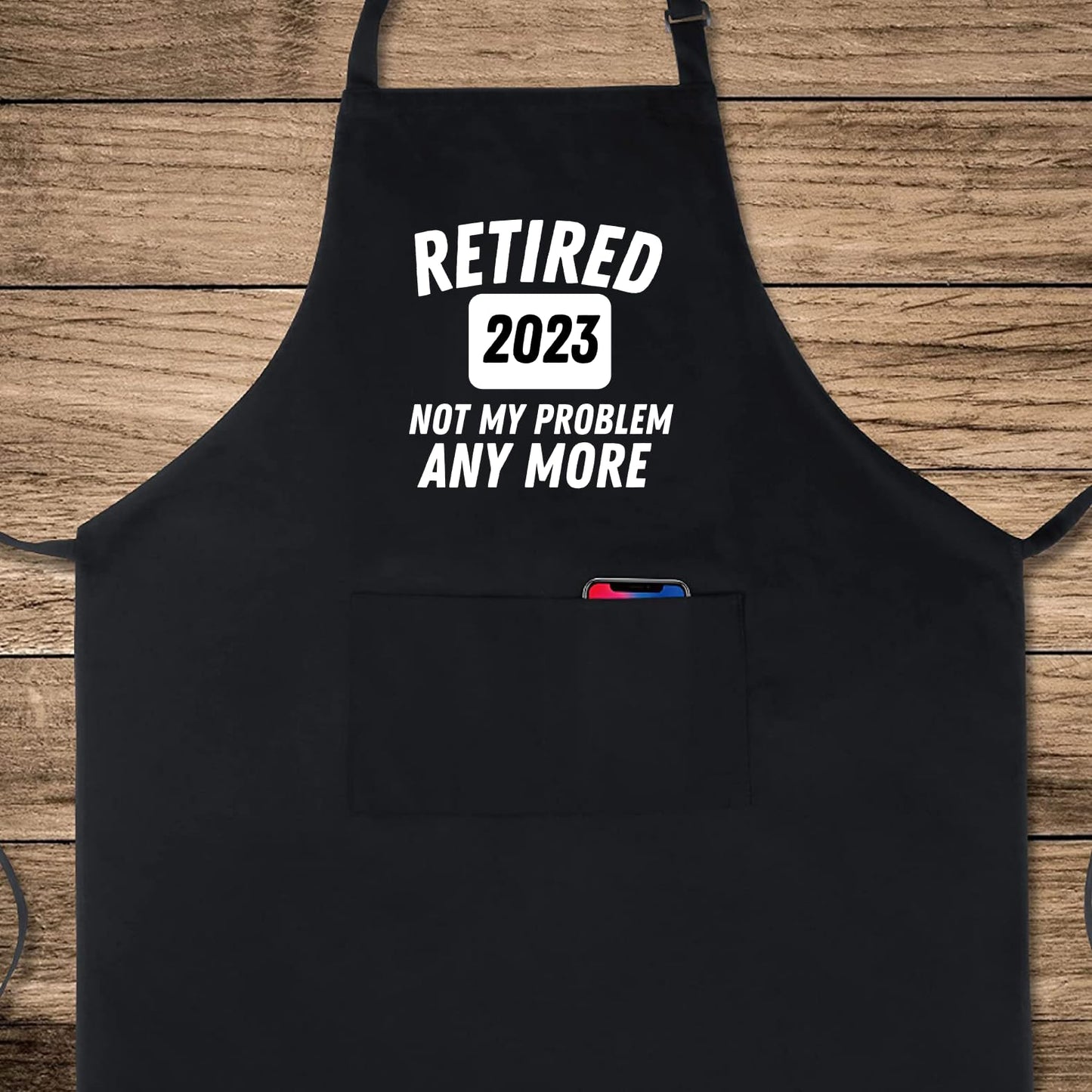 Retired 2023 Not My Problem Any More Funny Aprons for men Printed Apron Gift for Her Chef Apron Kitchen Apron BBQ Apron Gift Baking Apron Father Day Gift