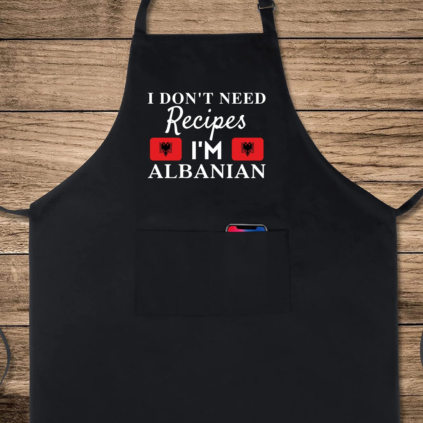 I Don't Need Recipes, I'm Albanian - Adjustable Long Apron with Two Pockets Funny Kitchen Apron for Cooking Baking and BBQ gift for him her