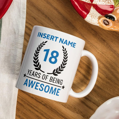 18Th Birthday Gift for Her Personalized 18 Years of Being Awesome Mug Custom Name Coffee Cup Funny Gift for Old Girl Birthday Present for Women