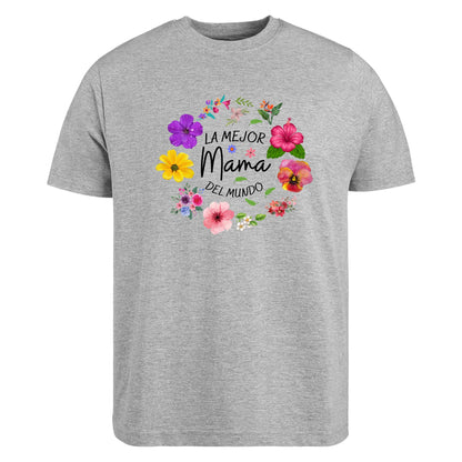 Be Buz La Mejor Mamá Del Mundo Floral T-Shirt Spanish Shirt Latina Mom Tee Gift for Hispanic Moms Día de las Madres