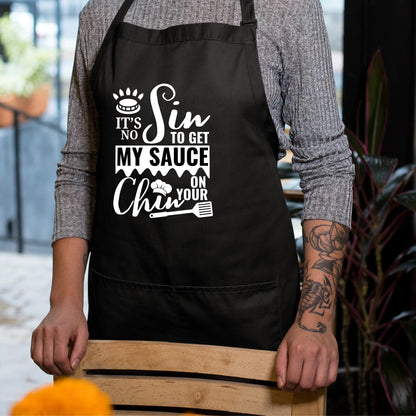 It's No Sin To Get My Sause On Your Chin Funny Aprons for Women Printed Apron Gift for Her Chef Apron Kitchen Apron BBQ Apron Gift Baking Apron Father Day Gift