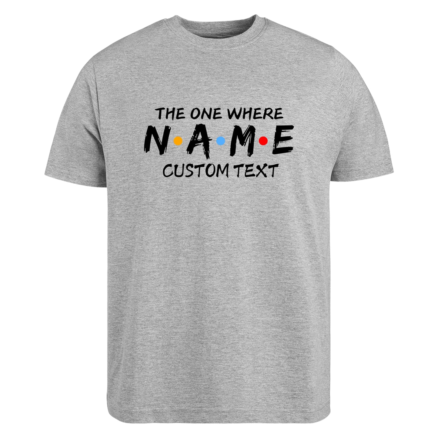 Be Buz Personalized The One Where T-Shirt Custom Name and Text Women's Cotton Tee Hen Party Gift