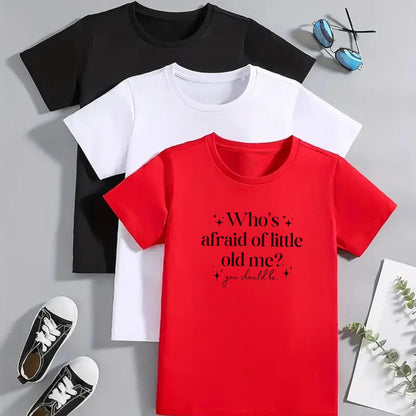Who's Afraid of Little Old Me – Funny Kids T-Shirt - Top Tee
