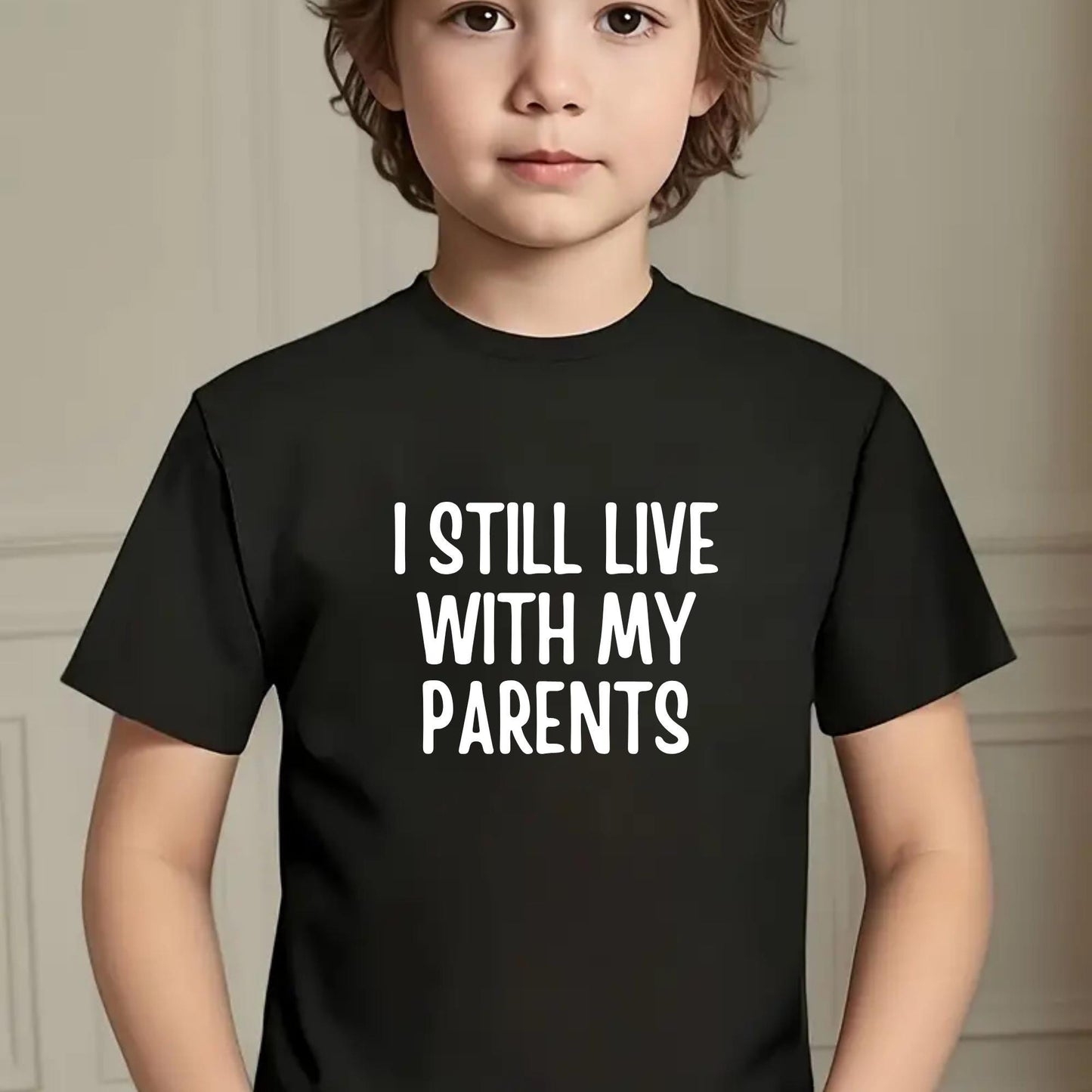 I Still Live with My Parents Kids T-Shirt – Funny Toddler Graphic Tee – Humorous Shirt – Cute Baby Shower or Birthday Gift