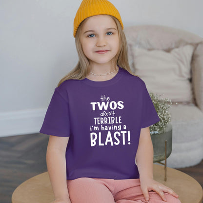 The Twos Aren't Terrible, I'm Having a Blast – Kids T-Shirt