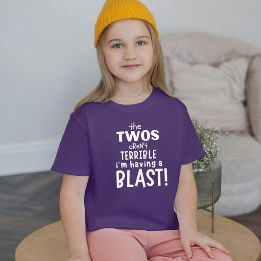 The Twos Aren't Terrible, I'm Having a Blast – Kids T-Shirt