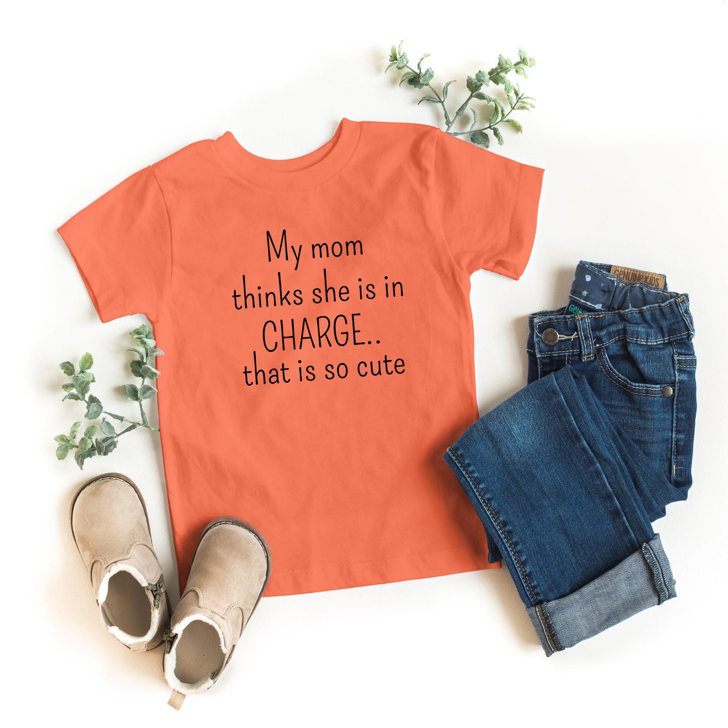 My Mom Thinks She&#39;s in Charge That’s So Cute Kids T-Shirt – Funny Toddler Shirt – Cute Mom Quote Tee – Kids Outfit – Mother&#39;s Day Gift