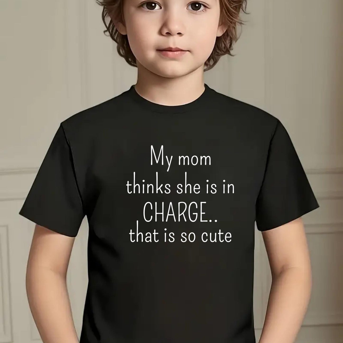 My Mom Thinks She&#39;s in Charge That’s So Cute Kids T-Shirt – Funny Toddler Shirt – Cute Mom Quote Tee – Kids Outfit – Mother&#39;s Day Gift
