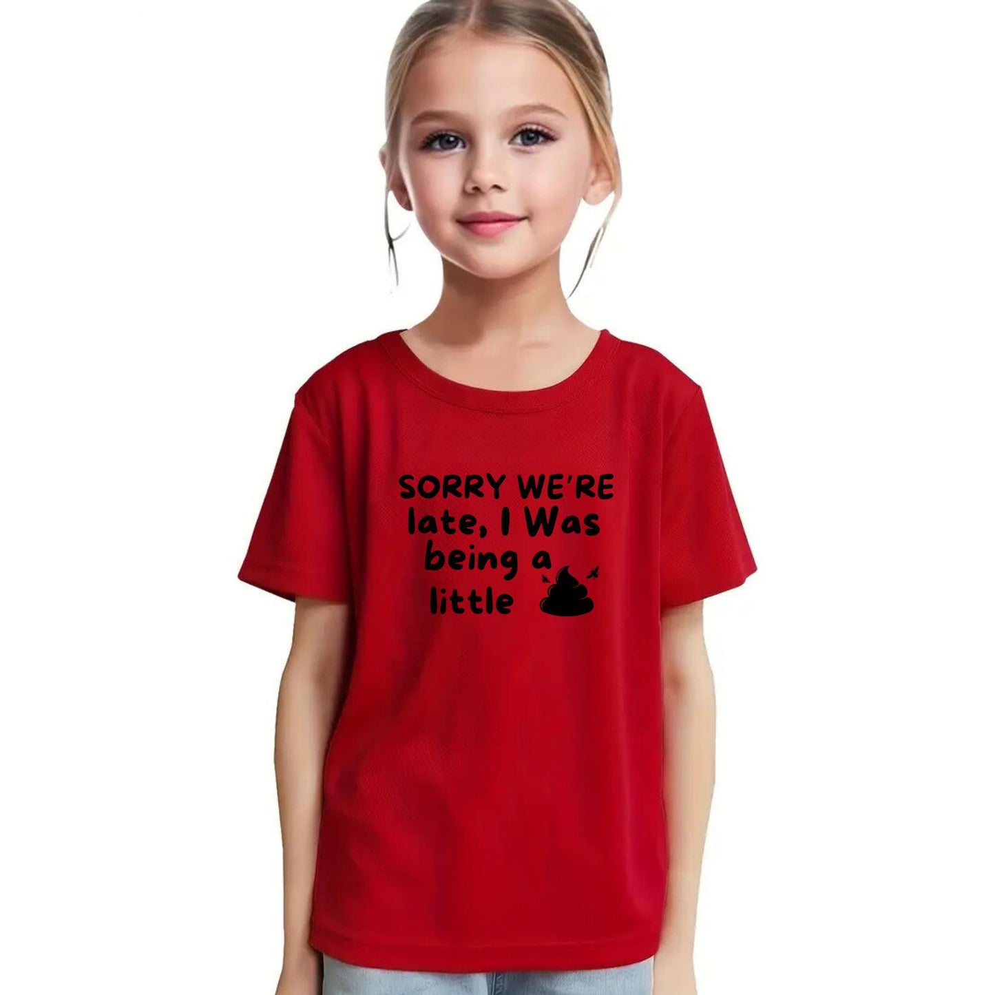 Sorry We’re Late I Was Being a Little Sh*t Shirt – Funny Toddler T-Shirt – Sarcastic Kids Outfit – Honest Parenting Humor Gift