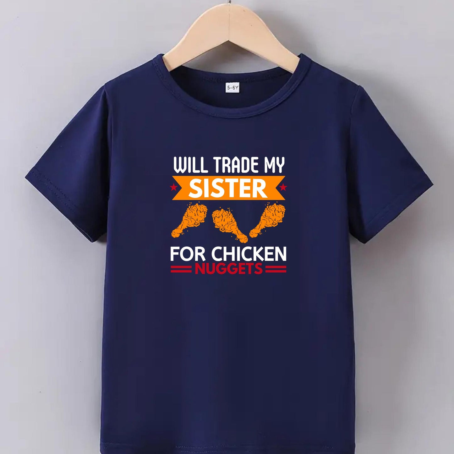 Will Trade My Sister for Chicken Nuggets Kids T-Shirt – Funny Sibling Joke Tee for Kids – Humorous Food Shirt – Sarcastic Graphic Tee