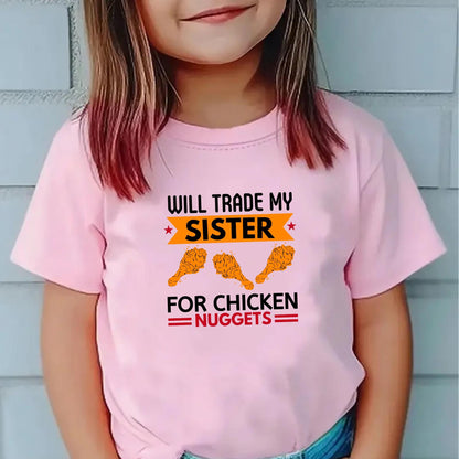 Will Trade My Sister for Chicken Nuggets Kids T-Shirt – Funny Sibling Joke Tee for Kids – Humorous Food Shirt – Sarcastic Graphic Tee
