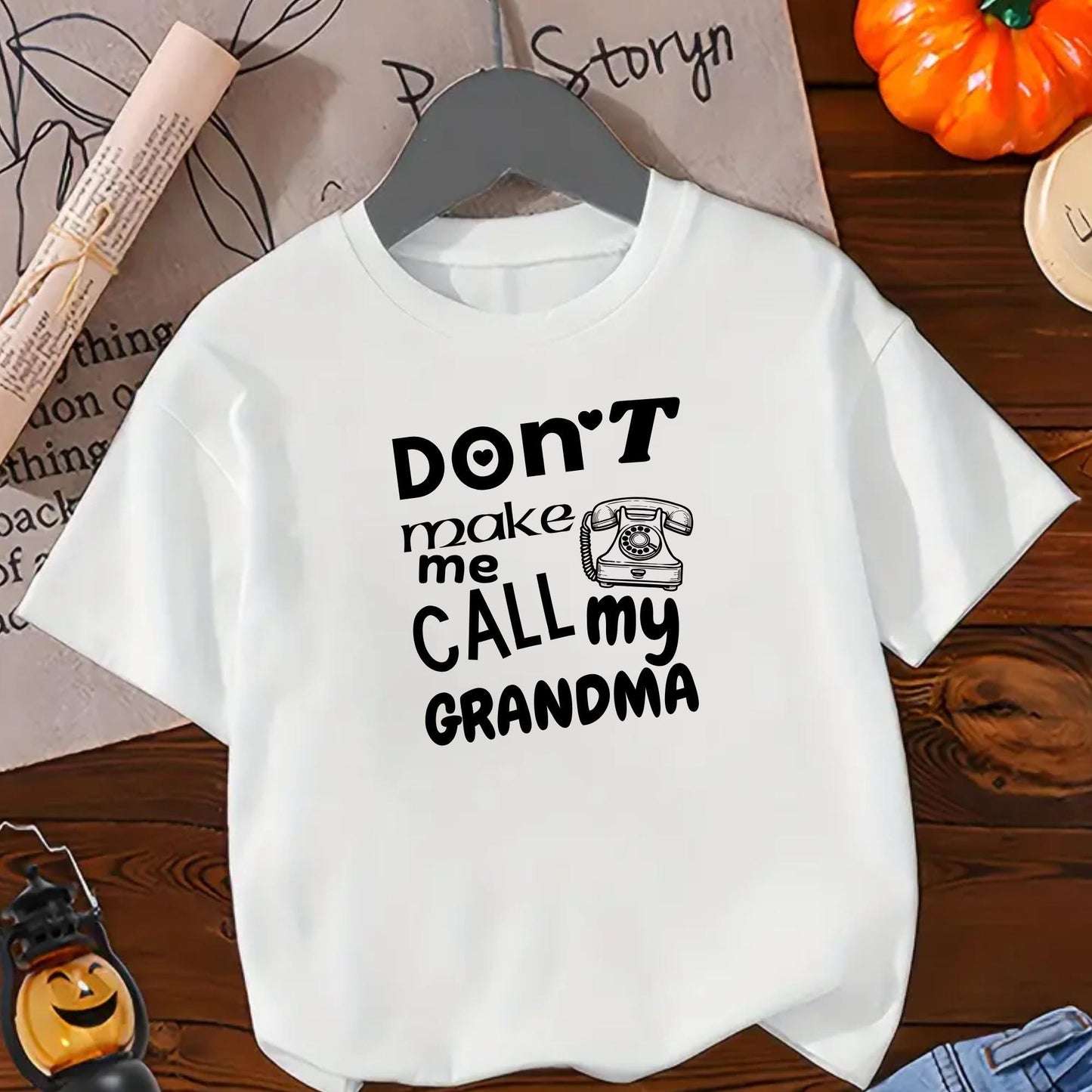 Don’t Make Me Call My Grandma Kids T-Shirt – Funny Toddler Graphic Tee for Boys and Girls – Cute Grandma Joke Shirt